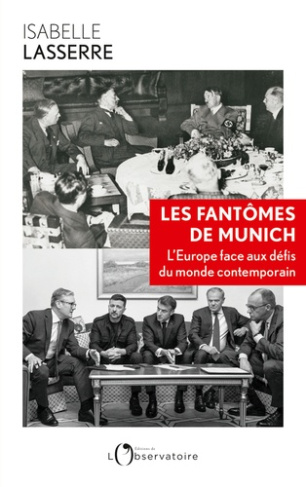 lasserre-isabelle-le-fantome-de-munich-l-europe-face-aux-defis-du-monde-contemporain_0