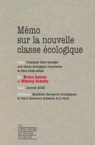 latour-bruno-3b-schultz-nikolaj-memo-sur-la-nouvelle-classe-ecologique-comment-faire-emerger-une-classe-ecologique-consciente-et-fi_0