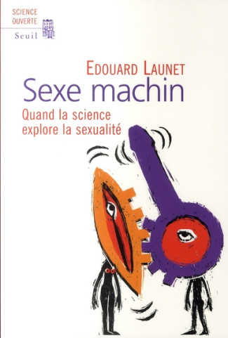 launet-edouard-sexe-machin-quand-la-science-explore-la-sexualite_0