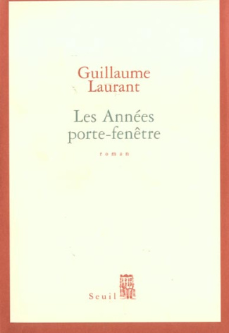laurant-guillaume-les-annees-porte-fenetre_0