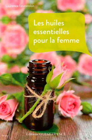 laurendon-laurence-les-huiles-essentielles-pour-la-femme_0