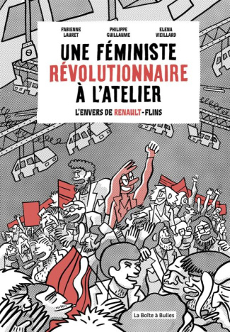 lauret-fabienne-3b-guillaume-philippe-3b-vieillard-e-une-feministe-revolutionnaire-a-l-atelier-l-envers-de-renault-flins_0