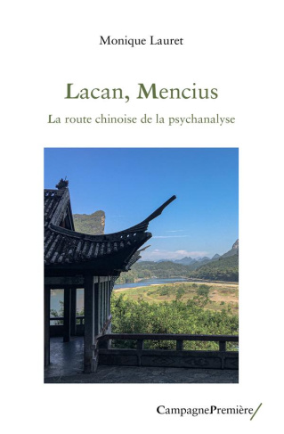 lauret-monique-lacan-mencius-la-route-chinoise-de-la-psychanalyse_0