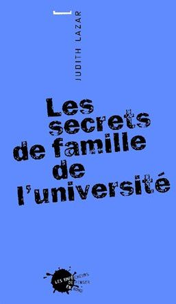 lazar-judith-les-secrets-de-famille-de-l-universite_0