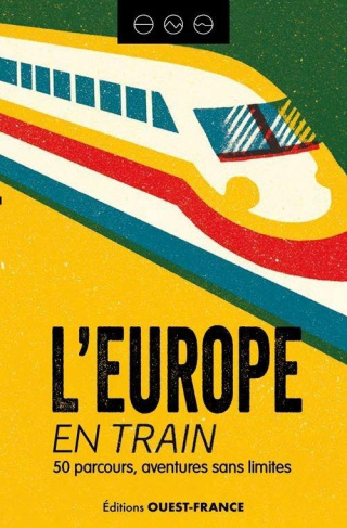 le-bihan-jerome-3b-chevalley-isabelle-3b-seguin-laur-l-europe-en-train-50-itineraires-pour-explorer-le-continent_0