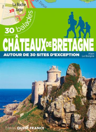 le-borgne-alain-chateaux-de-bretagne-autour-de-30-sites-d-exception-30-balades_0