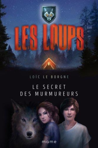le-borgne-loic-les-loups-tome-1-le-secret-des-murmureurs_0