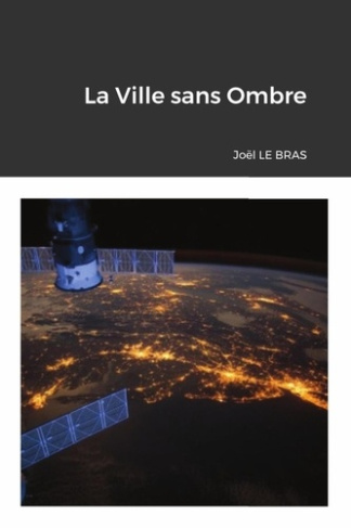 le-bras-joel-la-ville-sans-ombre_0