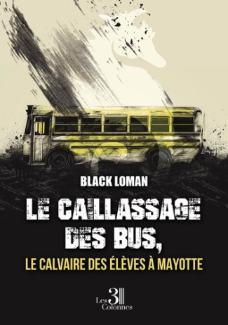 le-caillassage-des-bus-le-calvaire-des-eleves-a-mayotte-tome-1_0