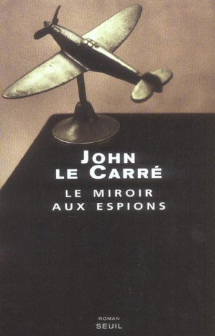 le-carre-john-3b-rosenthal-jean-le-miroir-aux-espions_0