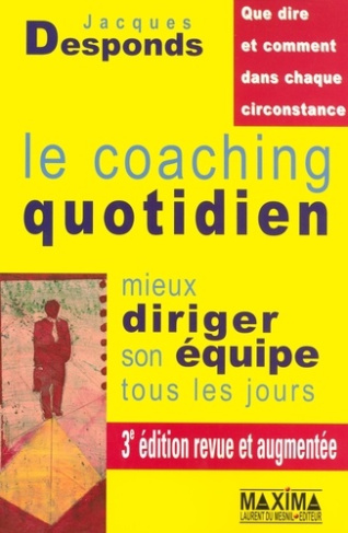 le-coaching-quotidien-mieux-diriger-son-equipe-tous-les-jours-3e-edition-revue-et-augmentee_0