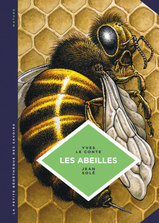 le-conte-yves-3b-sole-jean-les-abeilles-les-connaitre-pour-mieux-les-proteger_0
