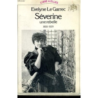 le-garrec-evelyne-severine-une-rebelle-1855-1929_0
