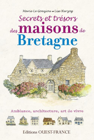 le-goaziou-marie-secrets-et-tresors-maisons-de-bretagne_0