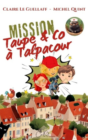 le-guellaff-claire-quint-michel-mission-taupe-co-a-talpacour_0