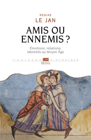 le-jan-regine-amis-ou-ennemis-emotions-relations-identites-au-haut-moyen-age-emotions-relations-identites_0