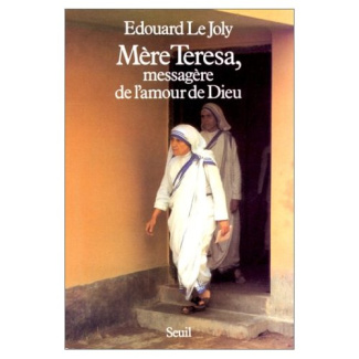 le-joly-edouard-mere-teresa-messagere-de-l-amour-de-dieu_0