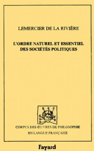 le-mercier-de-la-riviere-pierre-paul-l-ordre-naturel-et-essentiel-des-societes-politiques_0
