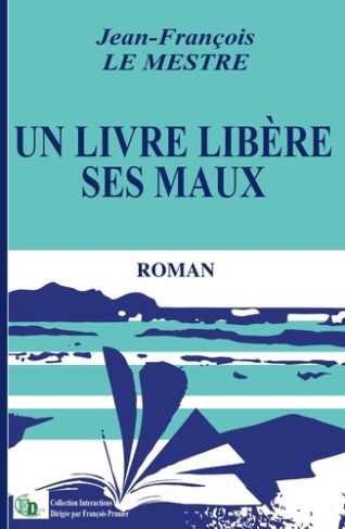 le-mestre-jean-francois-un-livre-libere-ses-maux_0