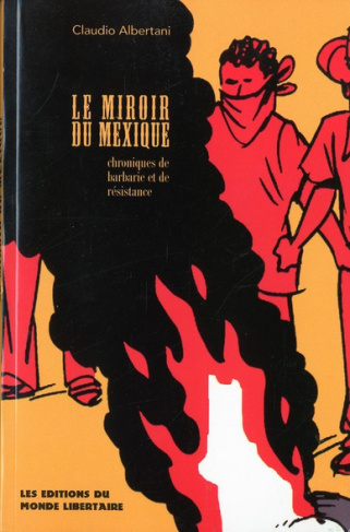 le-miroir-du-mexique-chroniques-de-barbarie-et-de-resistance_0