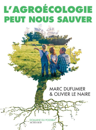 le-naire-olivier-3b-dufumier-marc-l-agroecologie-peut-nous-sauver-entretiens_0