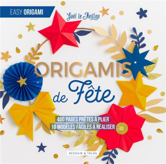 le-neillon-gael-origamis-de-fete-400-pages-pretes-a-plier-10-modeles-faciles-a-realiser_0