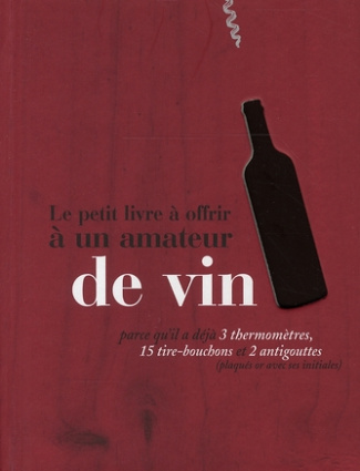 le-petit-livre-a-offrir-a-un-amateur-de-vin_0