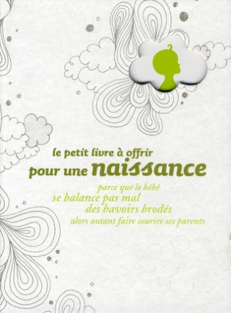 le-petit-livre-a-offrir-pour-une-naissance-parce-que-le-bebe-se-balance-pas-mal-des-bavoirs-brodes_0