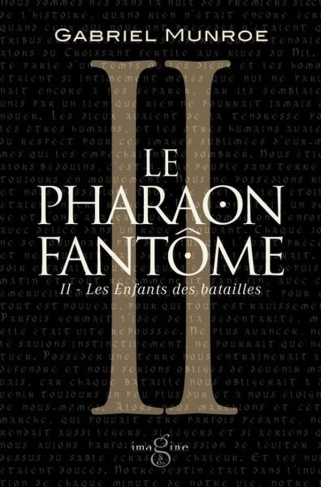 le-pharaon-fantome-02-les-enfants-des-batailles_0