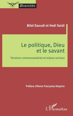 le-politique-dieu-et-le-savant-tensions-communautaires-et-enjeux-sociaux_0