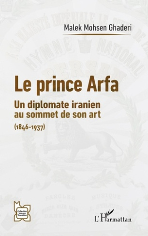 le-prince-arfa-un-diplomate-iranien-au-sommet-de-son-art-1846-1937_0