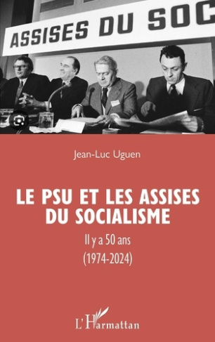le-psu-et-les-assises-du-socialisme-il-y-a-50-ans-1974-2024_0