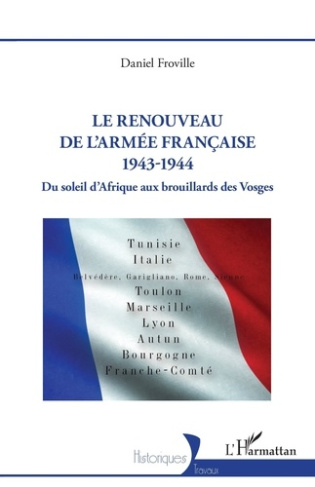 le-renouveau-de-l-armee-francaise-1943-1944-du-soleil-d-afrique-aux-brouillards-des-vosges_0
