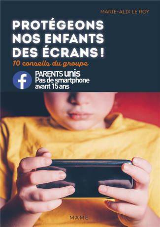 le-roy-marie-alix-protegeons-nos-enfants-des-ecrans_0