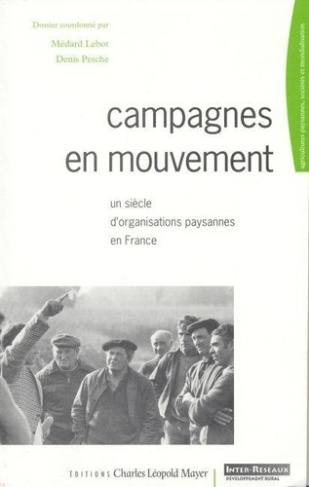 lebot-lilian-peschet-campagnes-en-mouvement-un-siecle-d-organisation-paysannes-en-fr_0