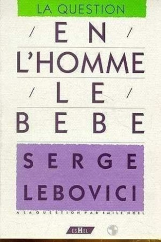 lebovici-serge-3b-noel-emile-en-l-homme-le-bebe_0