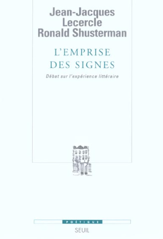 lecercle-jean-jacques-3b-shusterman-ronald-l-emprise-des-signes-debat-sur-l-experience-litteraire_0