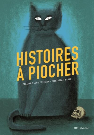 lechermeier-philippe-3b-roux-christian-histoires-a-piocher_0