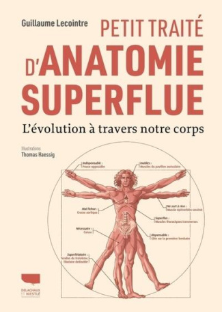 lecointre-guillaume-atlas-d-anatomie-superflue-l-evolution-a-travers-notre-corps_0
