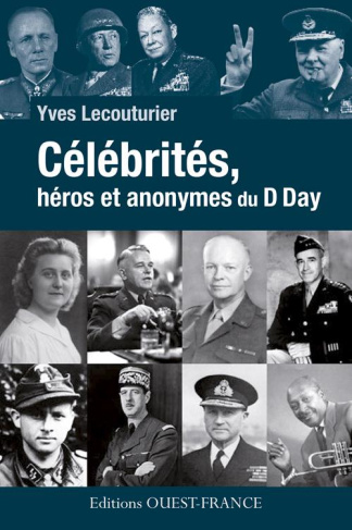 lecouturier-yves-celebrites-heros-et-anonymes-du-d-day_0