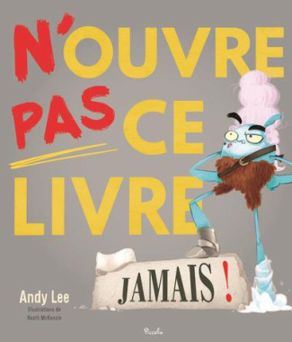 lee-andy-3b-mckenzie-heath-n-ouvre-pas-ce-livre-jamais_0