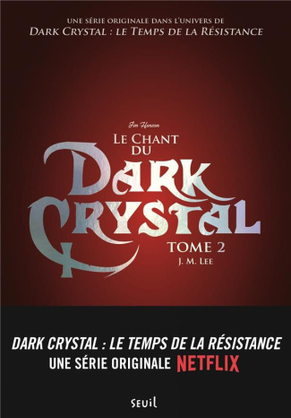 lee-j-m-3b-henson-jim-3b-ladd-fanny-3b-paris-christel-dark-crystal-tome-2-le-chant-du-dark-crystal_0