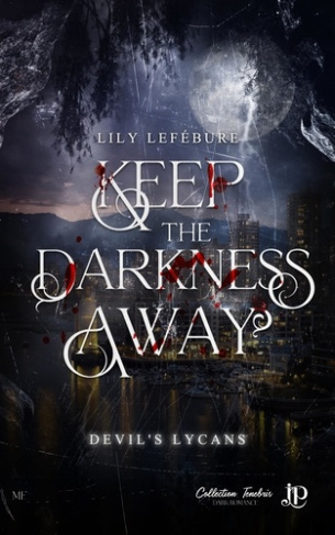 lefebure-lily-keep-the-darkness-away_0