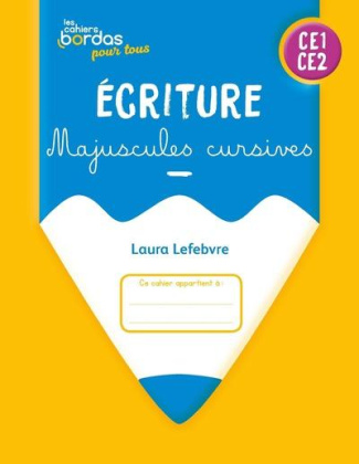 lefebvre-laura-ecriture-majuscules-cursives-ce1-ce2-cahier-corrige-et-commente-edition-2025_0