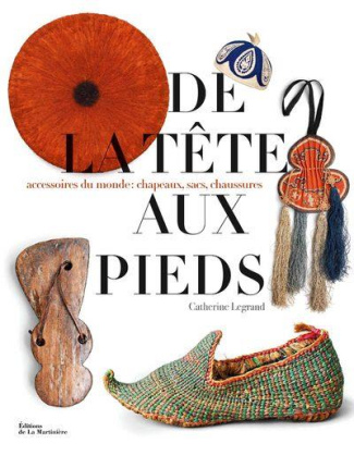 legrand-catherine-3b-tramier-sophie-de-la-tete-aux-pieds-accessoires-du-monde-chapeaux-sacs-chaussures_0