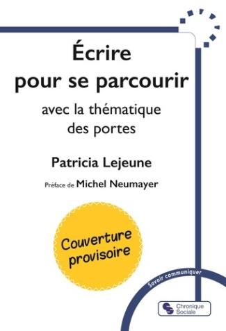 lejeune-patricia-neumayer-michel-ecrire-pour-se-parcourir-avec-la-thematique-des-portes_0
