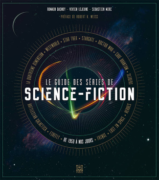 lejeune-vivien-3b-dasnoy-romain-3b-mirc-sebastien-3b-le-guide-des-series-de-science-fiction_0