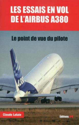 lelaie-claude-les-essais-en-vol-de-l-airbus-a380-le-point-de-vue-du-pilote_0