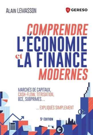 lemasson-alain-comprendre-l-economie-et-la-finance-modernes-marches-financiers-cash-flow-titrisation-bce-subpr_0