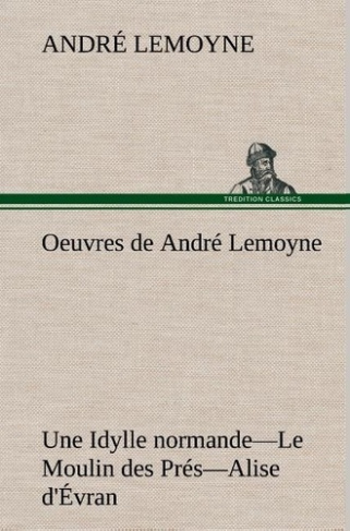 lemoyne-a-oeuvres-de-andre-lemoyne-une-idylle-normande-le-moulin-des-pres-alise-d-evran_0
